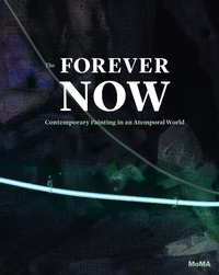 Enlarge image Cover: The Forever Now - Museum of Modern Art