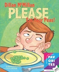 Cover: Dillan McMillan Please Eat Your Peas - All About Kids Publishing