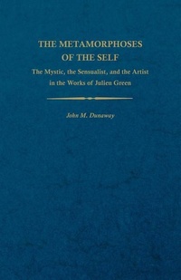 Enlarge image Cover: The Metamorphoses of the Self - The University Press of Kentucky