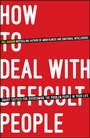 Cover: How To Deal With Difficult People - Capstone