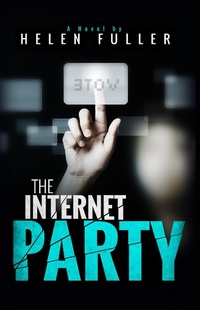 Enlarge image Cover: The Internet Party - Helen Fuller Publisher