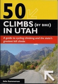 Cover: 50 Climbs (by Bike) in Utah - Extreme Press