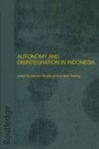Cover: Autonomy and Disintegration in Indonesia - Routledge