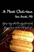 Cover: A Mere Christian - Ron Smith MD
