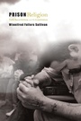 Cover: Prison Religion - Princeton University Press
