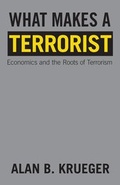 Cover: What Makes a Terrorist - Princeton University Press