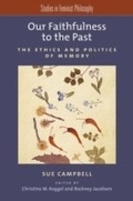 Cover: Our Faithfulness to the Past - OUP eBook