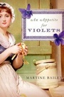Cover: An Appetite for Violets - Thomas Dunne Books