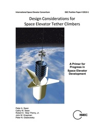 Enlarge image Cover: Design Considerations for Space Elevator Tether Climbers - Lulu.com
