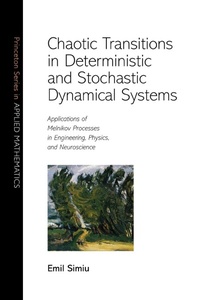 Enlarge image Cover: Chaotic Transitions in Deterministic and Stochastic Dynamical Systems - Princeton University Press