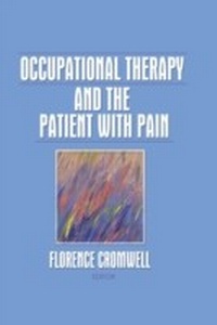 Abbildung von: Occupational Therapy and the Patient With Pain - Routledge