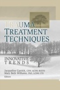 Cover: Trauma Treatment Techniques - Routledge