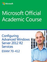 Abbildung von: 70-412 Configuring Advanced Windows Server 2012 Services R2 - Wiley