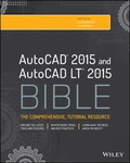 Cover: AutoCAD 2015 and AutoCAD LT 2015 Bible - Wiley
