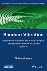 Abbildung von: Mechanical Vibration and Shock Analysis, Volume 3, Random Vibration - Wiley-ISTE
