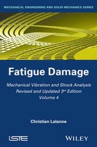 Abbildung von: Mechanical Vibration and Shock Analysis, Volume 4, Fatigue Damage - Wiley-ISTE