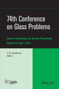 Enlarge image Cover: 74th Conference on Glass Problems, Volume 35, Issue 1 - Wiley