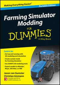 Abbildung von: Farming Simulator Modding For Dummies, Portable Edition - Wiley