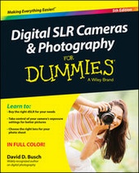 Abbildung von: Digital SLR Cameras and Photography For Dummies - Wiley