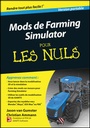 Cover: Farming Simulator Modding For Dummies (French) - Wiley