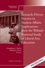 Cover: Research-Driven Practice in Student Affairs: Implications from the Wabash National Study of Liberal Arts Education - Jossey-Bass