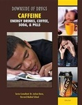 Cover: Caffeine Energy Drinks Coffee Soda and Pills - Mason Crest Publishers