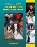 Cover: Hard Drugs Cocaine LSD PCP Heroin - Mason Crest Publishers