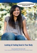 Cover: Looking and Feeling Good in Your Body - Mason Crest Publishers
