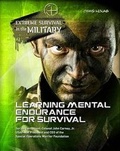 Cover: Learning Mental Endurance for Survival - Mason Crest Publishers