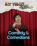Cover: Comedy and Comedians - Mason Crest Publishers