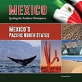 Cover: Mexico's Pacific North States - Mason Crest Publishers