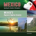 Cover: Mexico's Pacific South States - Mason Crest Publishers