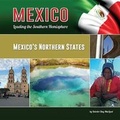 Cover: Mexico's Northern States - Mason Crest Publishers