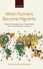 Cover: When Humans Become Migrants - Oxford University Press