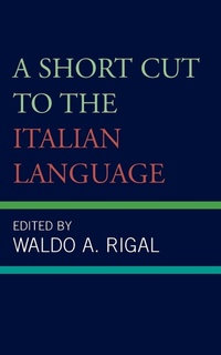Abbildung von: A Short Cut to the Italian Language - Rowman & Littlefield Publishers