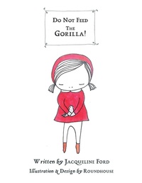 Enlarge image Cover: Do Not Feed the Gorilla! - Balboa Press
