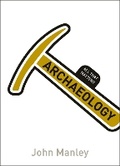 Cover: Archaeology: All That Matters - John Murray Learning