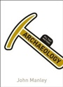 Cover: Archaeology: All That Matters - John Murray Learning