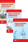 Cover: Problems and Solutions in Medical Physics - Three Volume Set - CRC Press