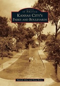 Cover: Kansas City's Parks and Boulevards - Arcadia Publishing (SC)