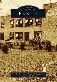 Enlarge image Cover: Rainelle - Arcadia Publishing (SC)
