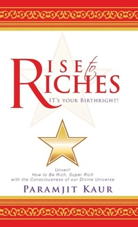 Enlarge image Cover: Rise to Riches - AUTHORHOUSE
