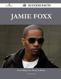 Cover: Jamie Foxx 40 Success Facts - Everything You Need to Know about Jamie Foxx - Emereo Publishing