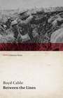 Cover: Between the Lines (WWI Centenary Series) - Read Books