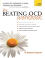 Cover: The Beating OCD Workbook: Teach Yourself - TEACH YOURSELF