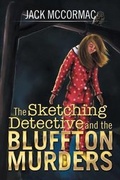 Cover: The Sketching Detective and the Bluffton Murders - Xlibris