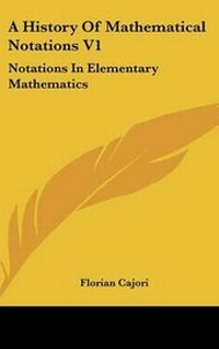 Abbildung von: A History Of Mathematical Notations V1 - Kessinger Publishing