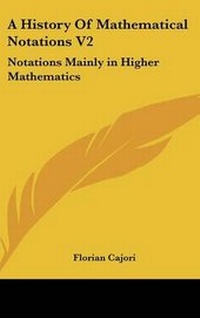 Abbildung von: A History Of Mathematical Notations V2 - Kessinger Publishing