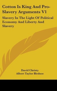 Abbildung von: Cotton Is King And Pro-Slavery Arguments V1 - Kessinger Publishing