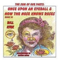 Enlarge image Cover: Once Upon an Eyeball and How the Nose Knows Roses - Guardian Angel Publishing